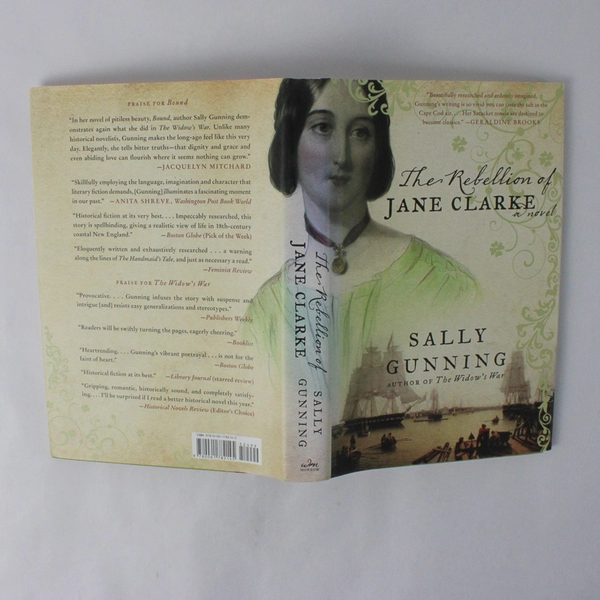 The Rebellion of Jane Clarke by Sally Gunning 2010 Hardcover DJ First Edition