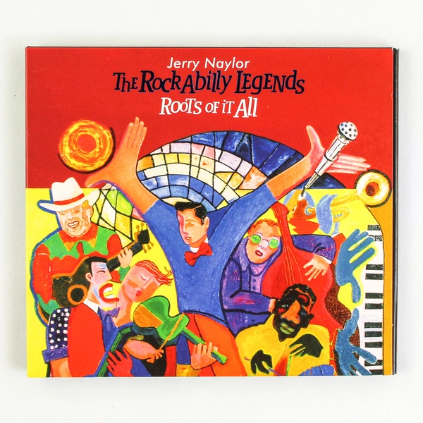 Jerry Naylor The Rockabilly Legends Roots of It All CD 2005 - Good Condition