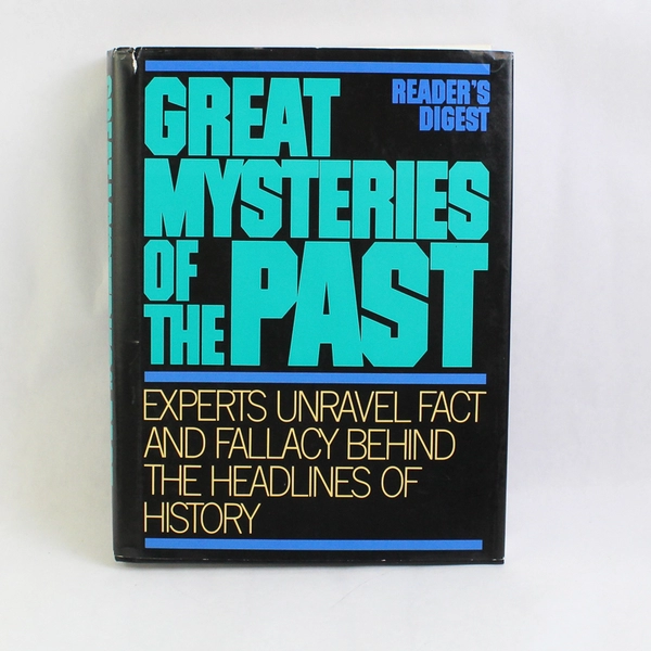 Reader's Digest Great Mysteries of the Past 1993 Unravel Fact & Fiction HC DJ