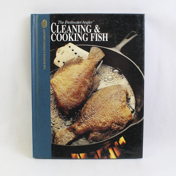 Cleaning & Cooking Fish by Sylvia Bashline 1982 Hardcover Illustrated