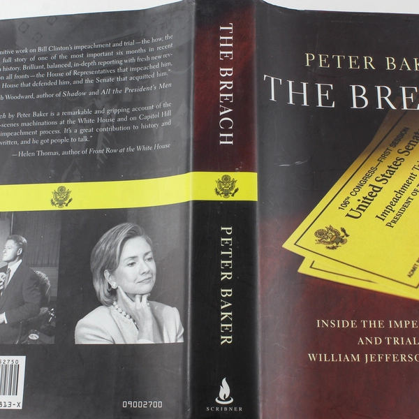 The Breach by Peter Baker 2000 Hardcover - Clinton Impeachment Book