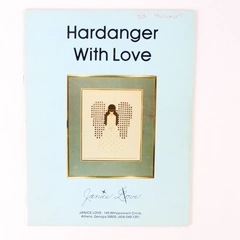 Hardanger With Love by Janice Love Hardanger Needlework Book 1979 Signed