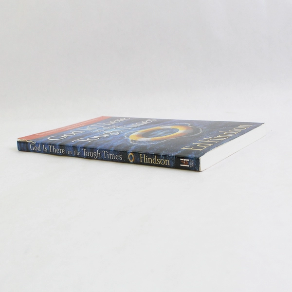 God Is There in the Tough Times by Ed Hindson 2003 Paperback 
