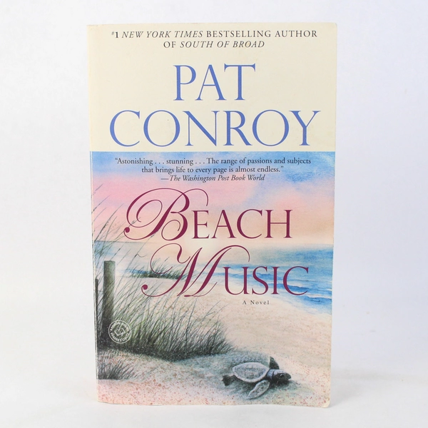 Beach Music by Pat Conroy Paperback 2009 A Novel 
