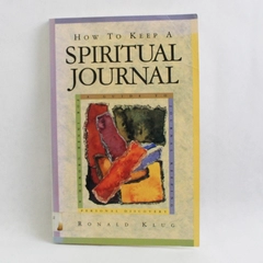 How to Keep a Spiritual Journal by Ronald Klug 1993 Paperback Ex-Library Book