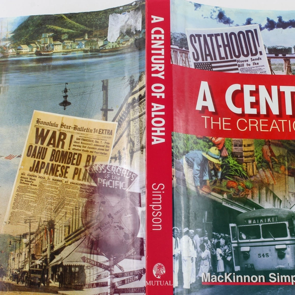 A Century of Aloha by MacKinnon Simpson 2006 HC Honolulu History Book