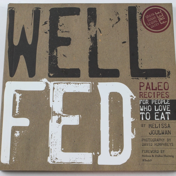 Well Fed Paleo Recipes by Melissa Joulwan 2012 Paperback - Good Condition