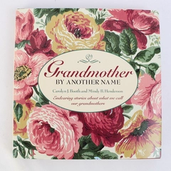 Grandmother By Another Name by Carolyn J Booth Mindy B Henderson 1997 HC DJ