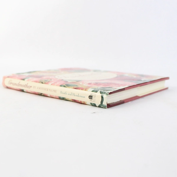 Grandmother By Another Name by Carolyn J Booth Mindy B Henderson 1997 HC DJ