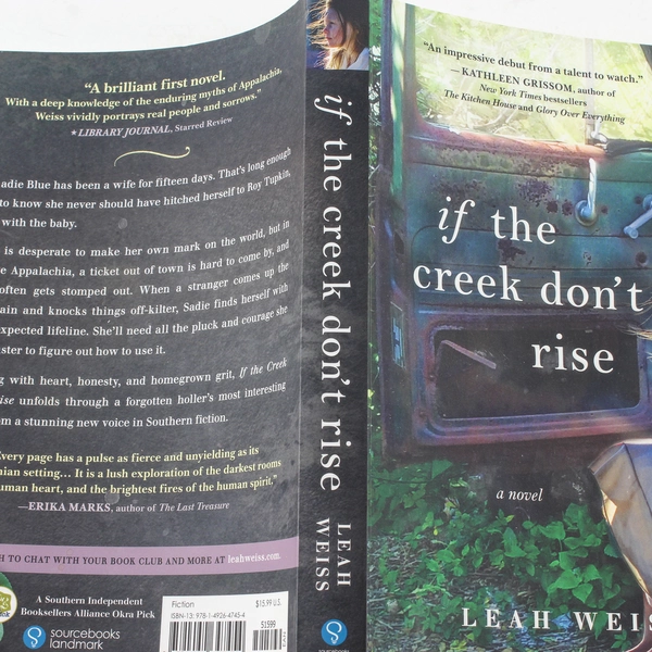 If the Creek Don't Rise by Leah Weiss 2017 Paperback - Good Condition