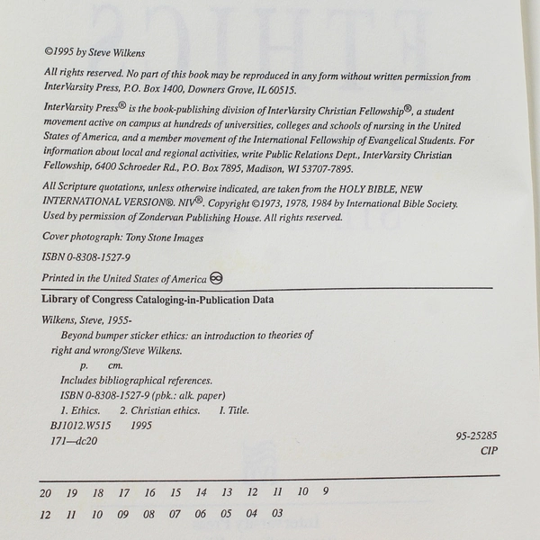 Beyond Bumper Sticker Ethics by Steve Wilkens, 1995 InterVarsity Press