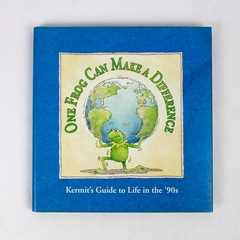 One Frog Can Make a Difference: Kermit's Guide to Life in the '90s 1993 HC DJ