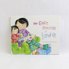 The Five Senses of Love by Janet Parsons 2010 Hardcover