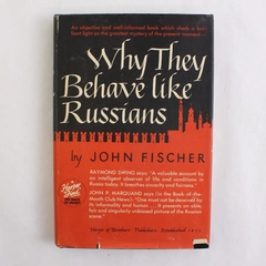 Vintage Why They Behave Like Russians by John Fischer 1947 Hardcover Dust Jacket