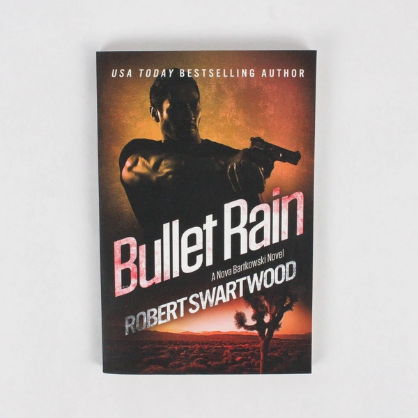 Bullet Rain by Robert Swartwood A Nova Barkowski Novel 2016 Paperback