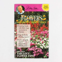 Flowers Amazing Tips Tricks & Tonics! by Jerry Baker 1994 PB Booklet