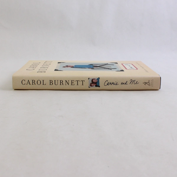 Carrie and Me : A Mother-Daughter Love Story, Carol Burnett 2013, Hardcover