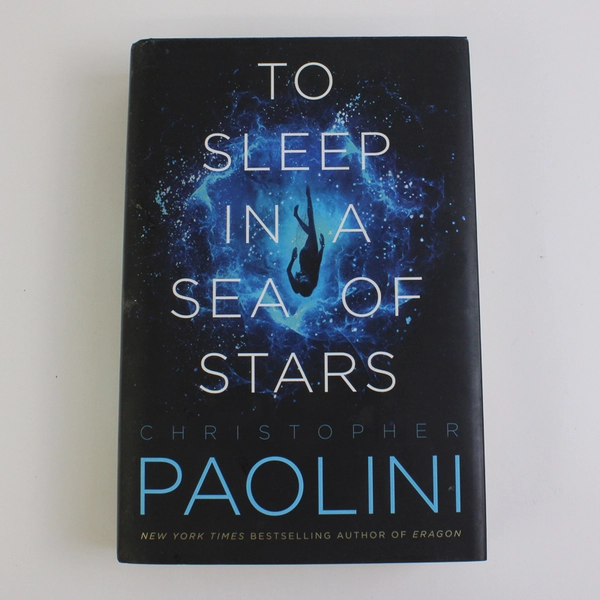 To Sleep in a Sea of Stars Christopher Paolini 2020 HC