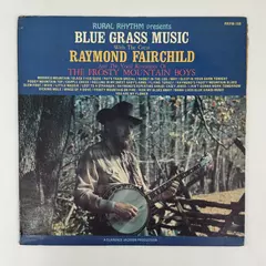 Raymond Fairchild Bluegrass Music Album Vinyl LP Rare Classic