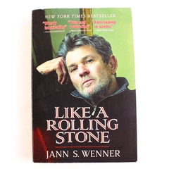Like A Rolling Stone by Jann S Wenner Founder of Rolling Stone Magazine 2023 PB