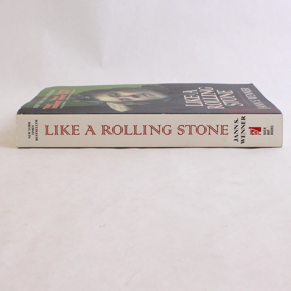 Like A Rolling Stone by Jann S Wenner Founder of Rolling Stone Magazine 2023 PB