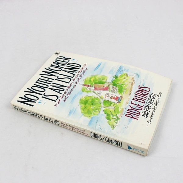 No Youth Worker Is An Island by Ridge Burns Pam Campbell 1992 Paperback