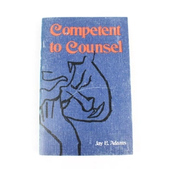 Competent to Counsel by Jay E Adams 1975 Paperback 