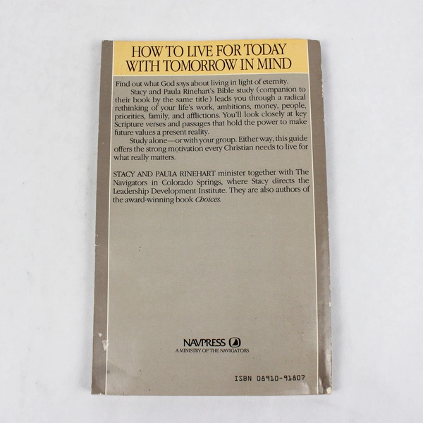 A Bible Study on Living for What Really Matters Stacy & Paula Rinehart 1987 PB