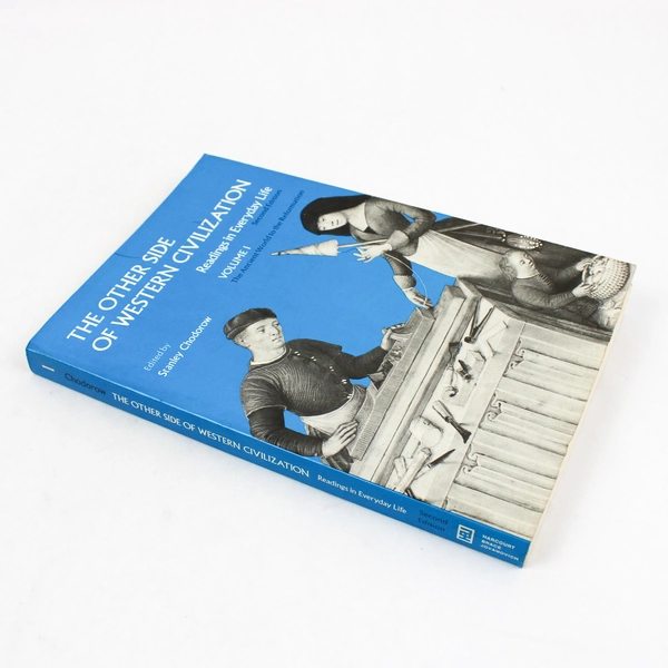 The Other Side of Western Civilization Readings in Everyday Life Vol 1 1979 PB