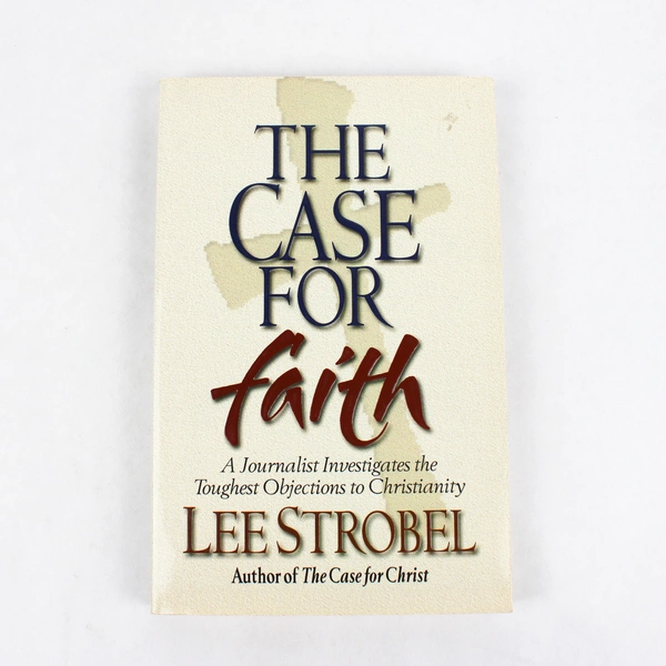The Case for Faith by Lee Strobel Paperback 2000 Objections to Christianity