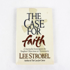 The Case for Faith by Lee Strobel Paperback 2000 Objections to Christianity