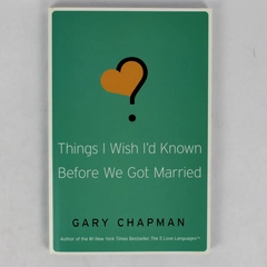 Things I Wish I'd Known Before We Got Married by Gary Chapman 2010 Paperback