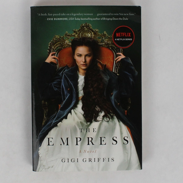 The Empress Gigi Griffis A Novel Inspired by the Netflix Series 2022 PB 1st Ed