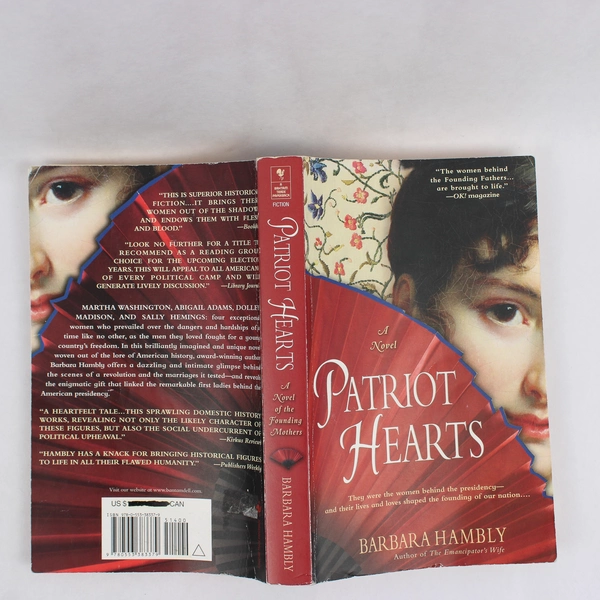 Patriot Hearts A Novel of the Founding Mothers by Barbara Hambly 2008 Paperback