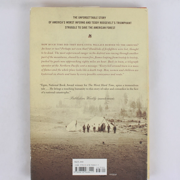 Big Burn Teddy Roosevelt & the Fire That Saved America Timothy Egan 2009 HC DJ