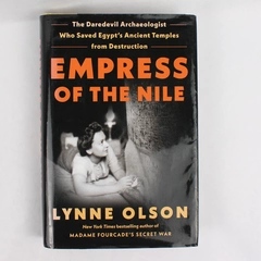 Empress of the Nile by Lynne Olson 2023 Hardcover Dust Jacket 1st Edition 