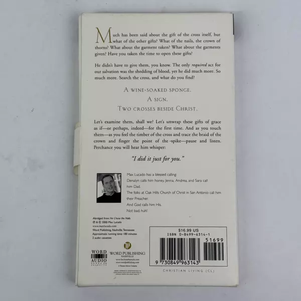 Max Lucado's He Chose the Nails By Word Audio Books On Cassette 2 Tap