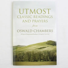 Utmost Classic Readings and Prayers Oswald Chambers 2012 Paperback
