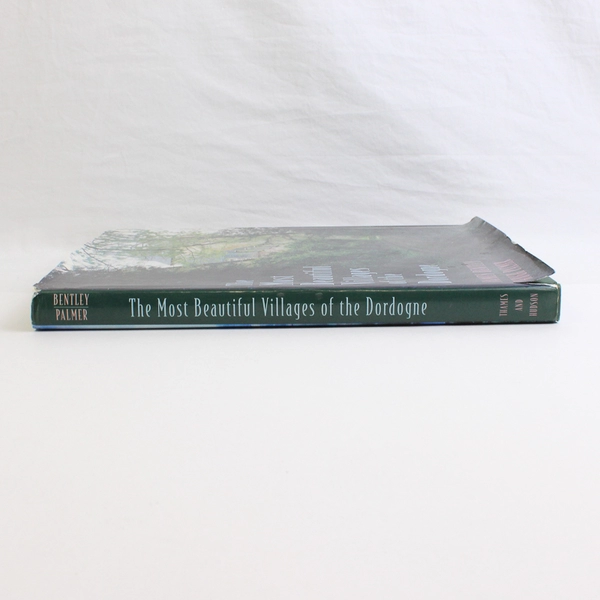 The Most Beautiful Villages of the Dordogne by James Bentley 1996 Hardcover DJ