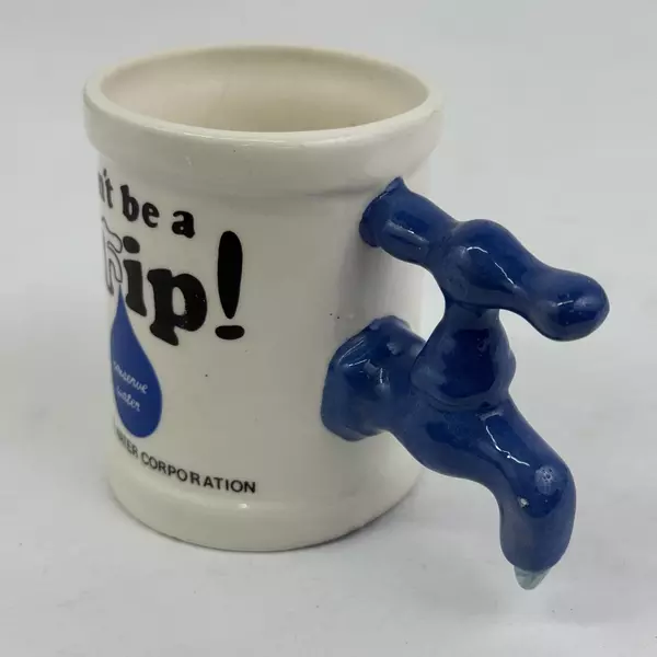 Domiguez Water Corporation Advertising Cup With Faucet Handle Don't Be a Drip