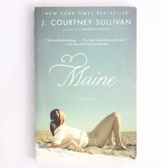 Maine by J Courtney Sullivan A Paperback Novel Published In 2012