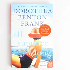 All Summer Long by Dorothea Benton Frank 2017 Paperback Novel