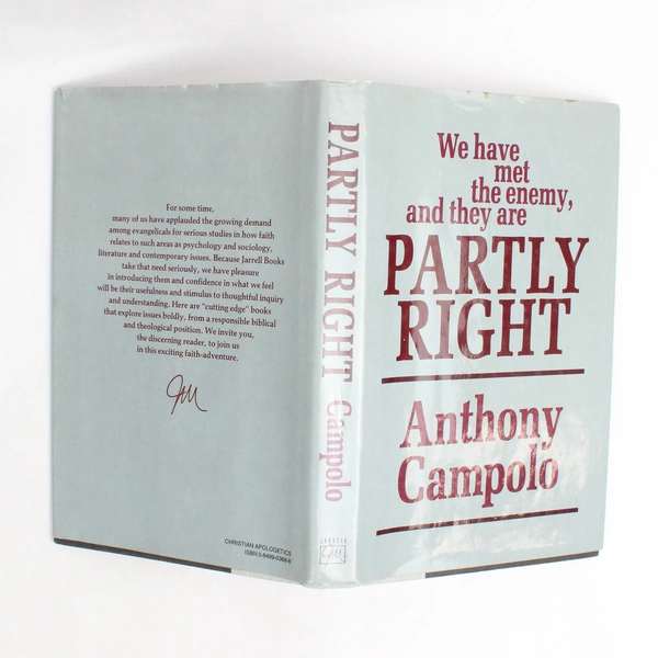 Partly Right by Anthony Campolo A Look at Modern Christianity 1985 Hardcover DJ