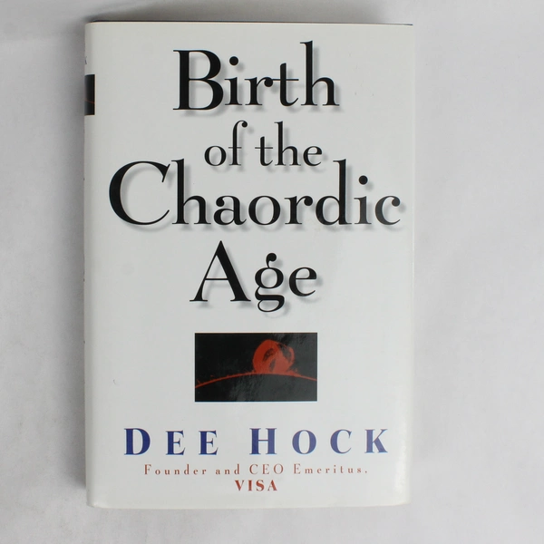 Birth of the Chaordic Age by Dee Hock The Story of VISA's Creation 1999 HC DJ