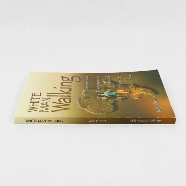 White Man Walking by Ward Brehm 2003 Paperback Signed With Signed Letter