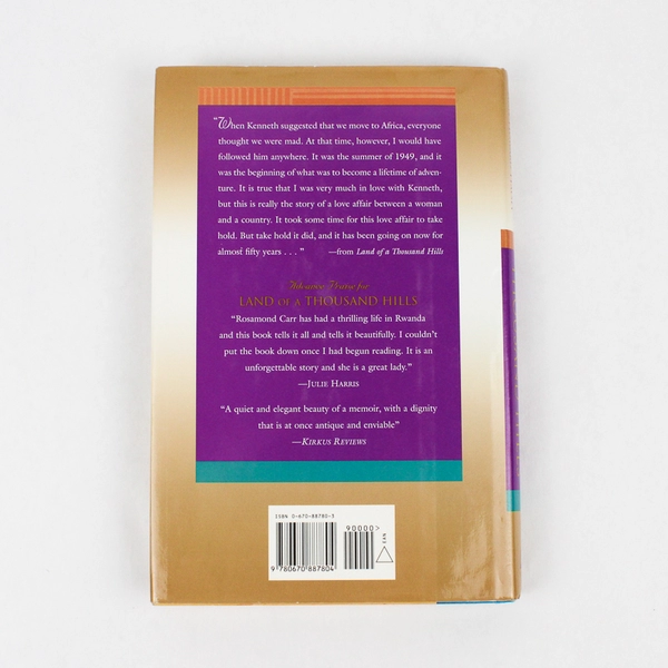 Land of a Thousand Hills My Life in Rwanda Rosamond H Carr Ann H Halsey 1999 HC