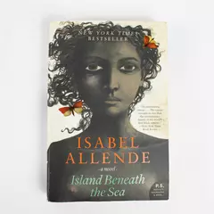 Island Beneath the Sea by Isabel Allende 2011 Paperback Translated From Spanish
