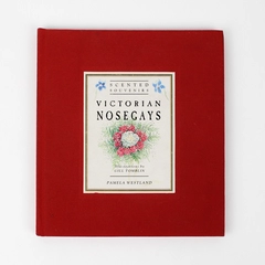 Victorian Nosegays by Pamela Westland 1991 Hardcover Scented Souvenirs Series