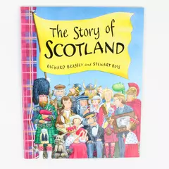 The Story Of Scotland by Richard Brassey Stewart Ross 1999 Paperback