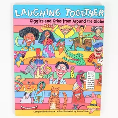 Laughing Together Giggles and Grins From Around the Globe 1992 Paperback